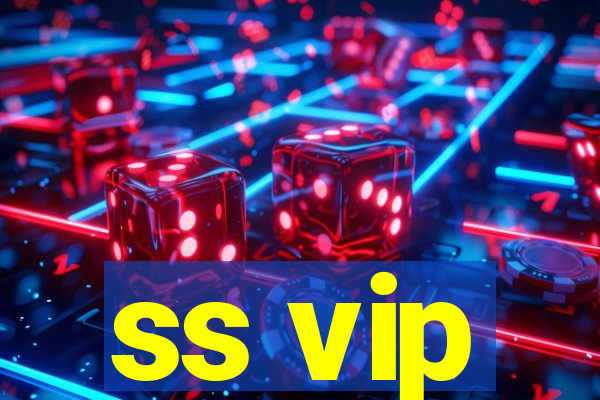 ss vip